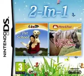 2 in 1 - My Pet School + Best Friends - My Horse (Europe) (En,Fr,De)-Nintendo DS